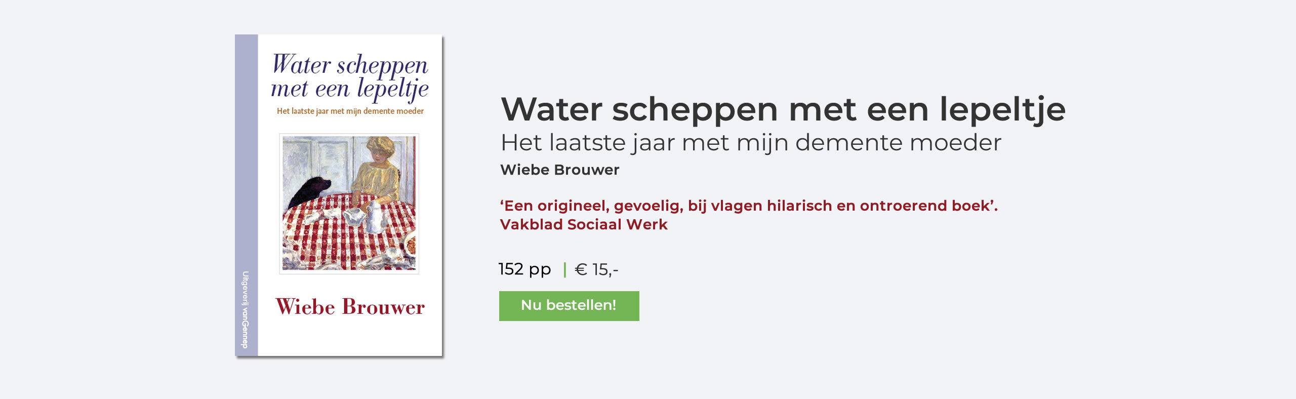 Water scheppen met een lepeltje - Wiebe Brouwer