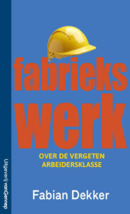 Fabriekswerk - Fabian Dekker